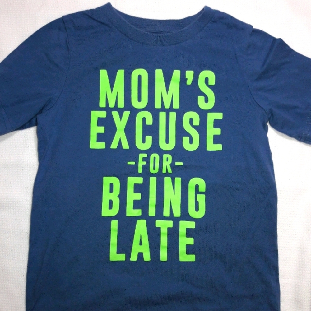 Mom's excuse for being late